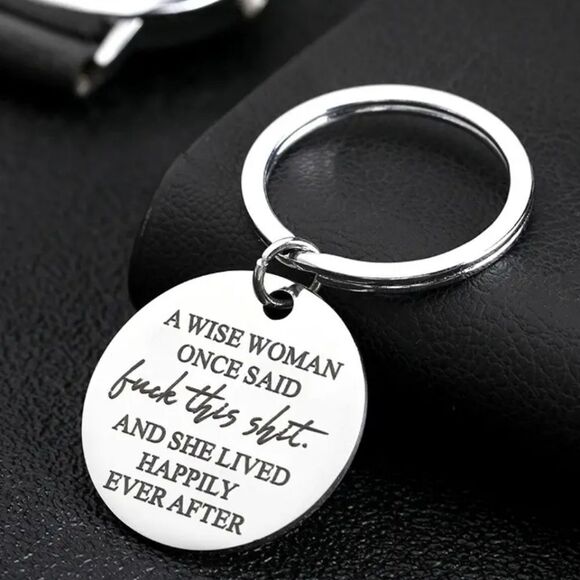 A wise woman once said motivational support gift keychain feminine humor - Picture 2 of 4